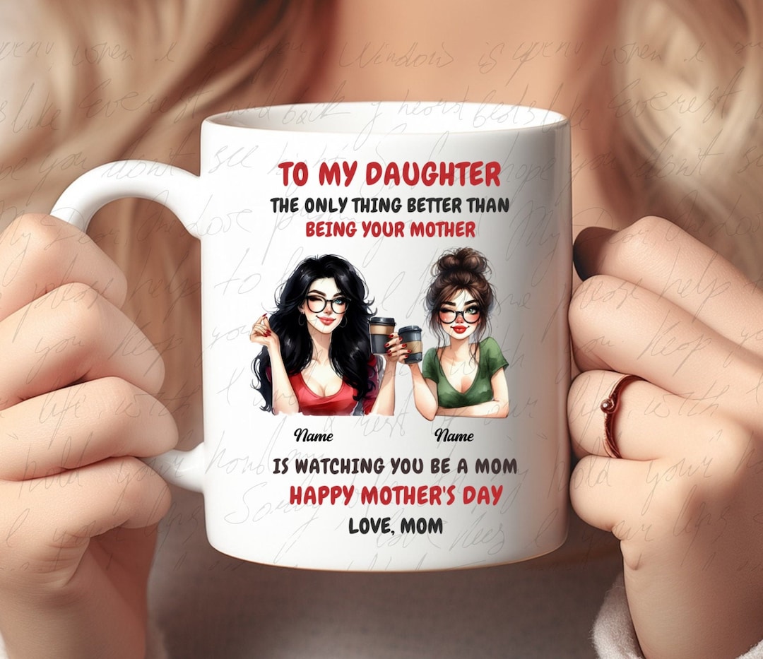 Personalized Mother Daughter Mug Wrap,11oz & 15oz Mother Daughter Mug ...