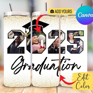 Custom Canva2025 Graduation Tumbler Wrap, Graduation 2025 Tumbler,20oz Skinny Tumbler Sublimation,Senior 2025 Tumbler Wrap,Canva Edit
