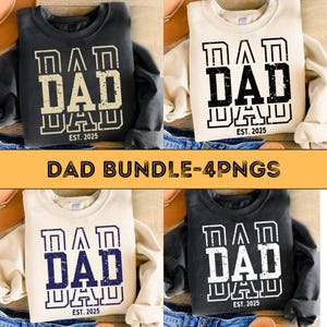Dad Est 2025 PNG Bundle,Dad Sublimation Design for New Dad Shirt Digital Download Father&#39;s Day Gift Idea Baby Announcement, fathers day png