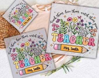 Custom Teacher Ready To Press, Teacher Wildflowers Dtf, Teach Them Love Them Dtf, Watch Them Grow Dtf, Back To School Dtf Transfers