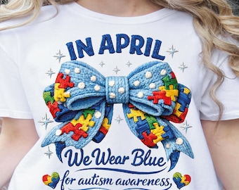 Faux Crochet Autism Coquette DTF Transfer, In April We Wear Blue Heat Press