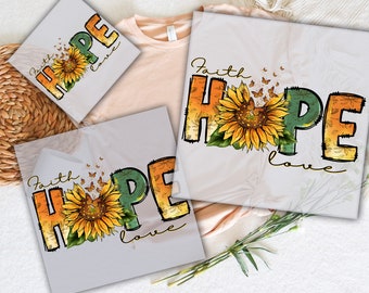 Faith Hope Love Sunflower DTF Transfer - Ready To Press