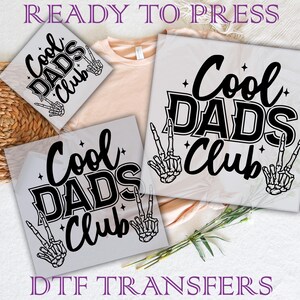 Cool Dads Club Dtf Transfers, Father&#39;s Day Ready To Press, DTF Prints Heat Transfer, Direct To Film, Father&#39;s Day Dtf