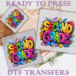 Second Grade Dtf Transfer, Graffiti Second Grade 2025 Ready To Press, Second Grade Transfers, Back To School Ready To Press, 2nd Grade Dtf