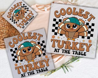 Coolest Turkey DTF Transfer, Thanksgiving Ready to Press