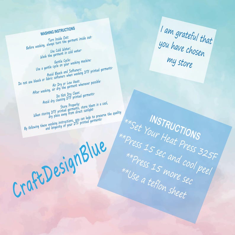 May include: Image features three light blue instruction cards with white text. One card details washing instructions for DTF printed garments. Another card provides heat press instructions. A third card says "I am grateful that you have chosen my store."