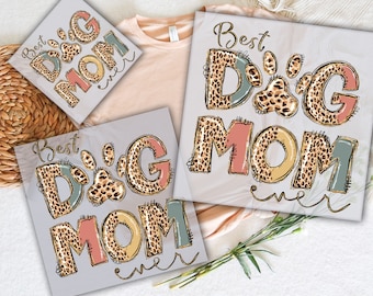 Best Dog Mom Ever Dtf Transfers, Ready To Press, DTF Prints Heat Transfer, Dog Mama Dtf, Direct To Film, Mother&#39;s Day Dtf