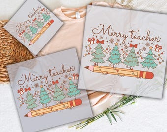 May include: DTF transfers with a "Merry teacher" design. The design features Christmas trees, gifts, and snowflakes, all resting on a large pencil. The words "Ready to Press" and "DTF Transfers" are also visible.