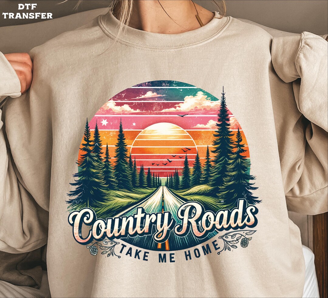 Distressed Country Roads DTF Transfer, Take Me Home Heat Transfer - Etsy