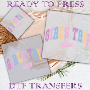 Girls Trip 2025 DTF Print: Ready To Press Heat Transfer