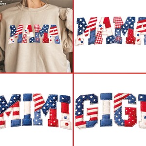 May include: A beige sweatshirt with the word "MAMA" in red, white, and blue patchwork letters. The letters feature stars, stripes, and floral accents. Additional images show "MAMA", "MIMI", and "GIGI" in similar designs.
