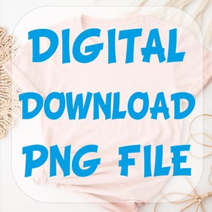DTF Print Design, Ready To Press Transfer (PNG File)