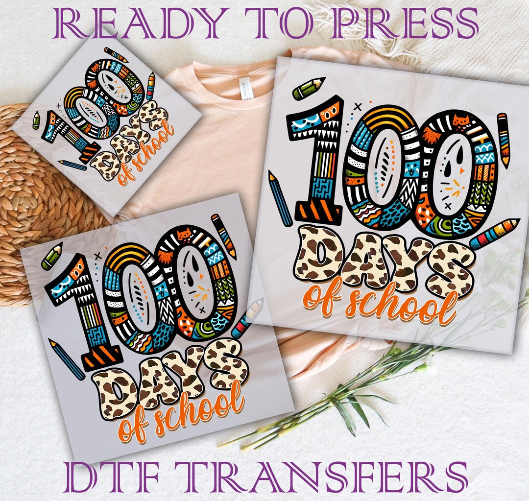 100 Days of School DTF Transfers, Happy 100 Days of School Dtf, 100th