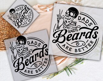 Dads With Beards Are Better DTF Transfer: Ready To Press