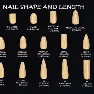 Puede incluir: Imagen que muestra varias formas y longitudes de u&ntilde;as sobre un fondo negro. El texto "NAIL SHAPE AND LENGTH" est&aacute; en la parte superior. Las formas de u&ntilde;as incluyen cuadrada, ovalada, stiletto, almendrada, bailarina y ovalada mediana. Las longitudes se indican en mil&iacute;metros.
