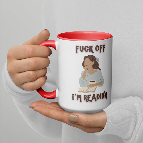 Funny Reading Mug, Fuck Off I'm Reading Coffee Cup, Humorous Book Lover Gift, Sarcastic Reader Drinkware, Novelty Gift for Bibliophiles 15oz