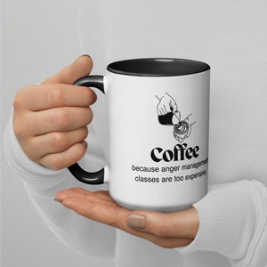 Funny Anger Management Mug with Color Inside