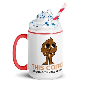 Funny Poop Mug - &#39;This Coffee is Going to Make Me Poop&#39; Coffee Cup, Humorous Bathroom Joke Mug, Novelty Gift for Coffee Lovers 15oz