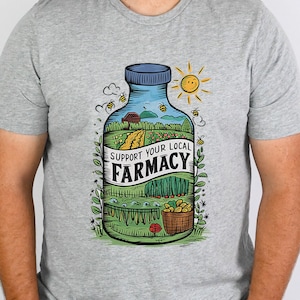 Stöd ditt lokala apotek T-shirt, Jordbruk, Bondens marknad, Hållbart boende, Trädgårdsmästare, Från gård till bord, Färsk gårdsstil, Färsk mat