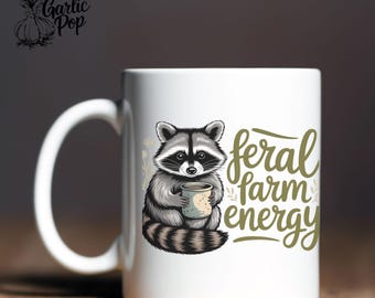 Feral Farm Energy Raccoon Mug | Funny Rustic Coffee Cup | Farm Animal Gift | Cozy Kitchen Decor | Woodland Whimsy