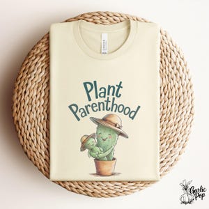 Plant Parenthood Tee, Cute Garden T-Shirt for Plant Lovers, Funny Cactus Shirt, Unisex Top, Gardener Gift, Greenhouse Humor, Summer Vibes