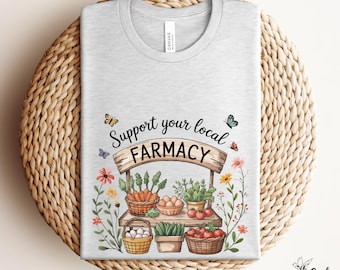 Support Your Local Farmacy T-Shirt: Rustic Farm Stand Bella Canvas Tee