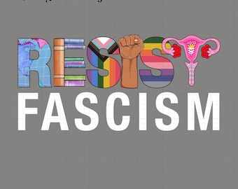 Widerstehen Sie dem Faschismus Anti-rassistisch Anti-Trumpf Png Png, Antifaschistische verbotene Bücher, BLM Png, reproduktive Rechte, LGBT-Rechte, soziale Gerechtigkeit, feministisch