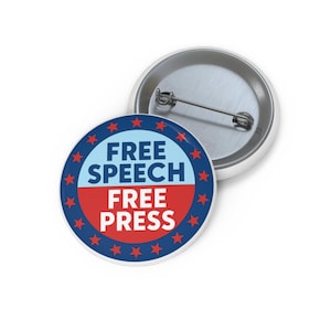Free Speech Free Press Pinback Button, Flair Button, Protest Anti trump, Protect Democracy, Political Hands Off Activism