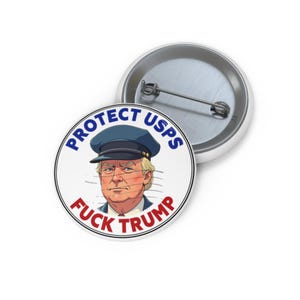 Protect USPS Fck Trump Anti Trump Pin Buttons in 3 Sizes, Fascism FDT Anti Trump Button, Protest F*ck Trump Pin, Anti MAGA Liberal Gift