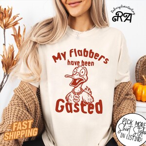 Camiseta Comfort Colors® Flabbersgasted | Camiseta engraçada Goose | Camiseta My Flabbers Have Been Gasted | Presente para amantes de gansos | Camiseta humor sarcástica