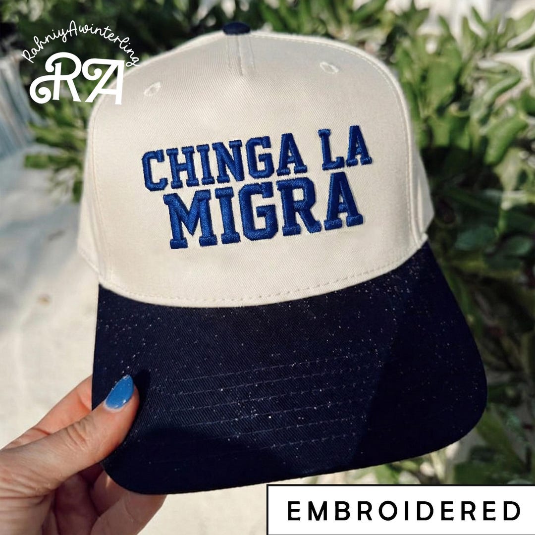 Embroidered Chinga La Migra Trucker Hat, Cat Anti-ice Hat, Political ...