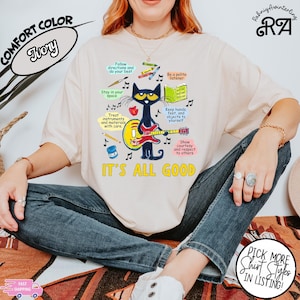 Pete the Cat It&#39;s All Good T-shirt, Pete The Cat Back To School Shirt, Children&#39;s Book Gift,Cute Groovy Cat Sweatshirt, Kindergarten Teacher