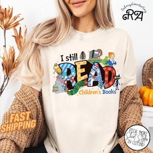 Ik lees nog steeds kinderboeken leraar T-shirt, grappig schoolshirt, shirt kleuterjuf, shirt vrienden, terug naar school cadeau, leesshirts