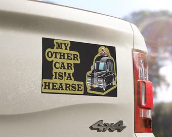 Car Magnets - My Other Car Is A Hearse, Funny Vehicle Magnet, Halloween Decor, Goth Gift, Dark Humor Decor, Gothic Car Accessories