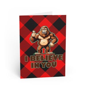 Tarjetas de felicitación, Tarjeta de ánimo de Bigfoot Cryptid, Papelería "Cree en ti", Regalo divertido de Sasquatch, Tarjeta "Pensando en ti", Inspiradora
