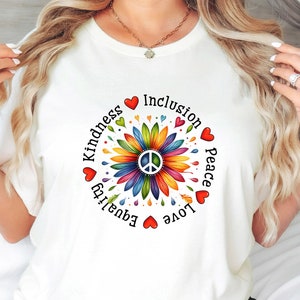 Kindness Equality Inclusion  Peace Love, Democrat T-Shirt, Activist Equal Rights Shirt, Protest Shirt, Equal Rights Shirt, Feminist Shirt.