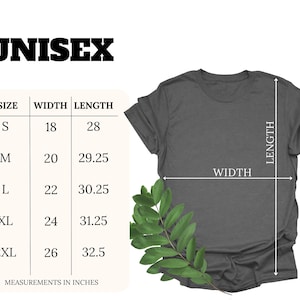 May include: Unisex t-shirt size chart with measurements in inches. The chart shows the width and length of the shirt in inches for sizes S, M, L, XL, and 2XL.