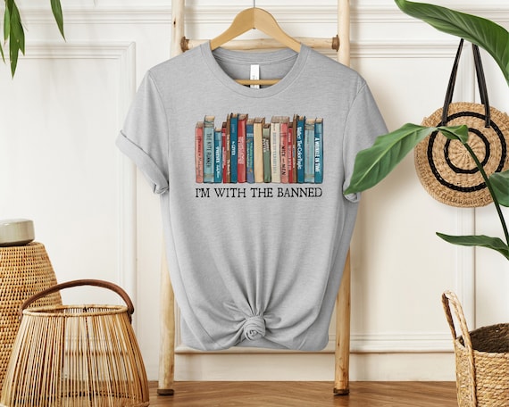 I'm With The Banned Books Shirt - Librarian Reading Tee