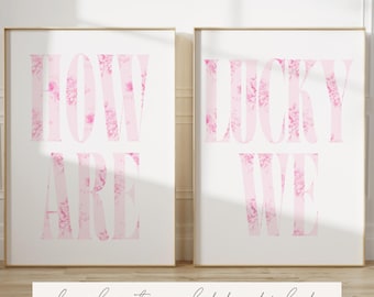 How Lucky Are We Word Art/Digital Download/College Dorm Decor/Love Shack Fancy/Preppy/Trending/Four Color Options with Purchase