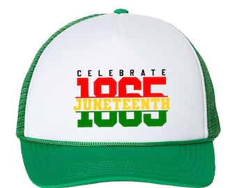 Celebrate Juneteenth 1865 Foam Mesh-Back Trucker Cap, Black Culture Hat, Emancipation Cap, Juneteenth Hat, Black Independence Cap
