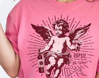 Snarky Anti Valentines FDT Shirt, Cupid 'Grab Him By The Pinot' Tee, Funny Galentine 'Be Wine' Top, Sommalier Wine Lover Girlfriend Gift