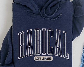 Radikaler linker Lunatischer Hoodie, Vintage inspiriertes Politisches Kapuzen-Sweatshirt, soziale Gerechtigkeit Politische Erklärung, Feministische Linke, Protest Shirt