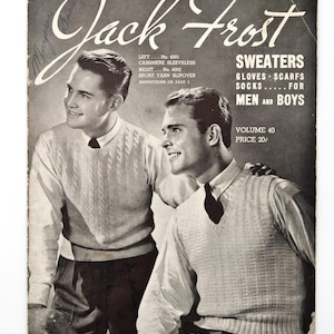May include: A vintage black and white magazine cover with two men modelling knitwear. The cover reads "Jack Frost" and advertises sweaters, gloves, scarves, and socks. The magazine is Volume 40, priced at 20¢. The men are wearing sweaters and vests.