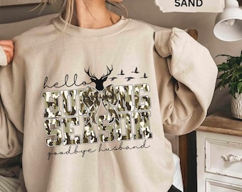 Hello Hunting Season Sweatshirt: Funny Gift for Hunting Wives