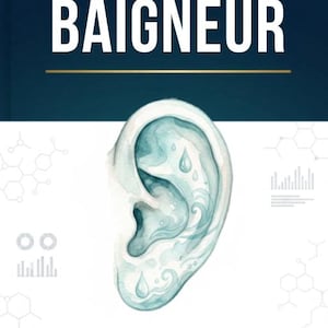 May include: A book cover titled L'OTITE DU BAIGNEUR with a watercolor illustration of a human ear containing water droplets and swirling patterns. The text below reads Guide avancé pour les infirmières en pharmacie communautaire.