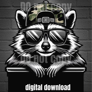 May include: Black and white illustration of a raccoon wearing sunglasses and a camouflage baseball cap. The raccoon is leaning on a black surface with the words "digital download" in white.