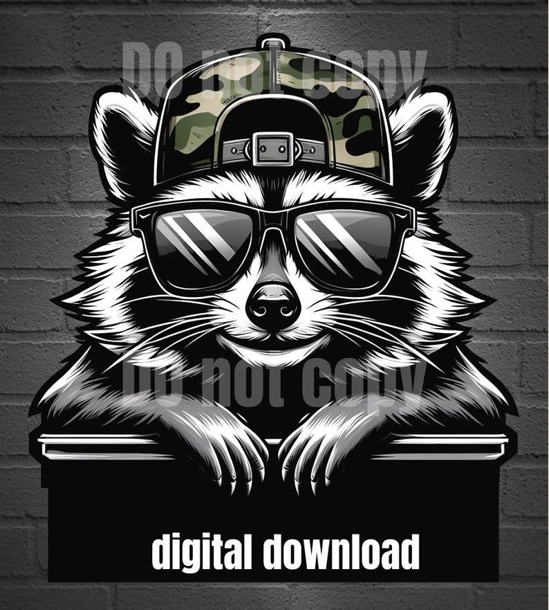 May include: Black and white illustration of a raccoon wearing sunglasses and a camouflage baseball cap. The raccoon is leaning on a black surface with the words "digital download" in white.