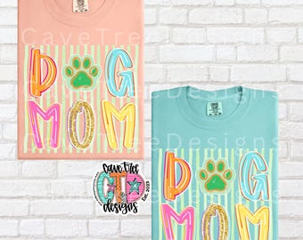 Dog Mom PNG, Bright Colors, Dog Lover Graphic (Digital Download)