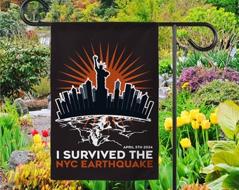 I Survived The NYC Earthquake Garden Flag, April 2024 Earthquake Flag, Funny Earthquake Flag, New York Skyline Flag SKVZ13