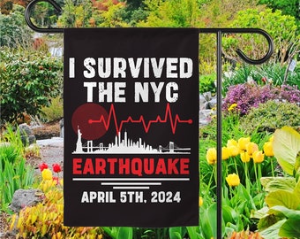 Earthquake Garden Flag, Nyc Earthquake, 2024 New York City Earthquake, I Survived Flag, New Yorker Tee, Natural Disaster Flag Decor SKVZ12